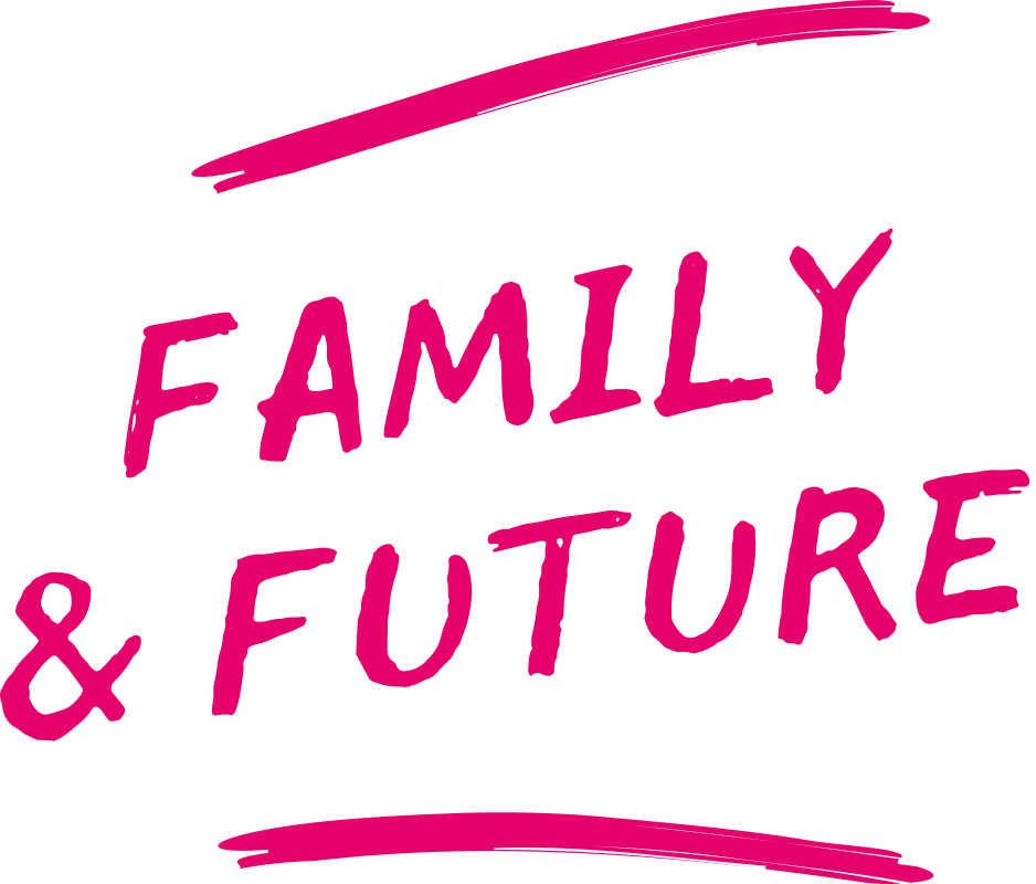 Family & Future